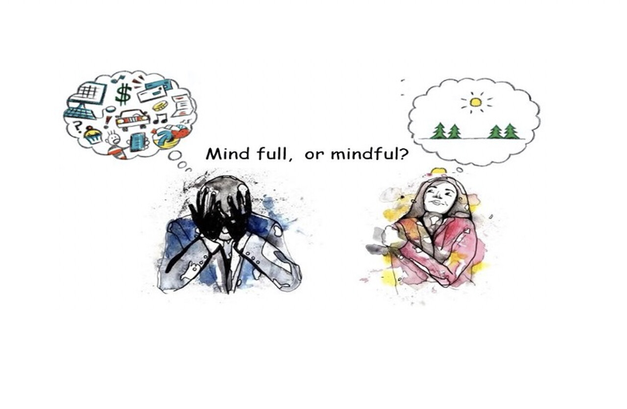 Mind full, or mindful? Illustration